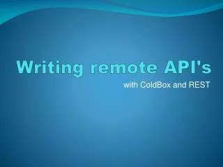 Writing remote API's