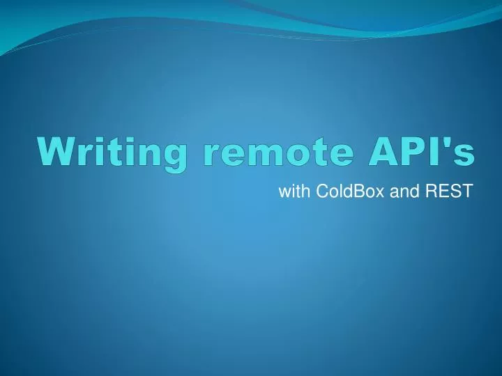 writing remote api s