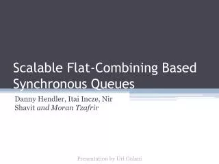 Scalable Flat-Combining Based Synchronous Queues