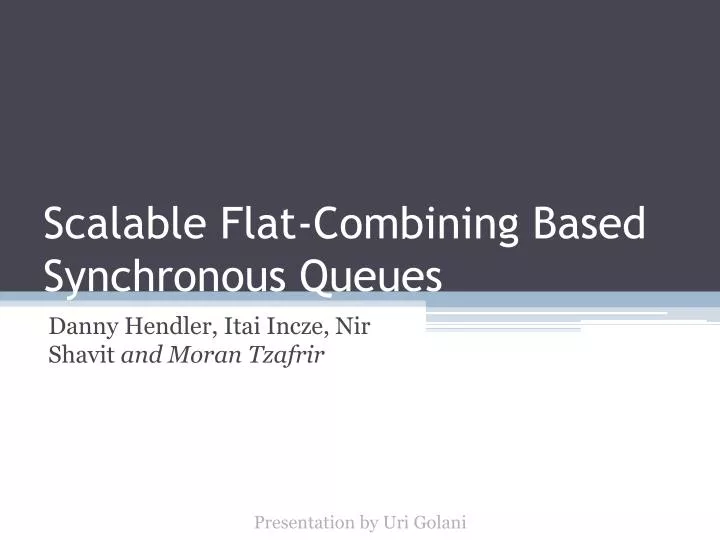 scalable flat combining based synchronous queues