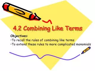4.2 Combining Like Terms