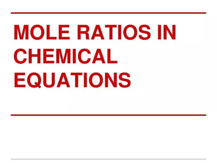 mole ratios in chemical equations