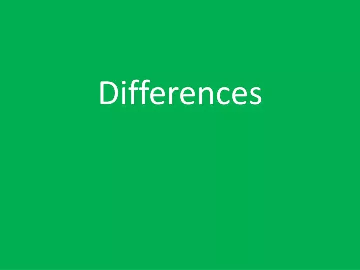 differences