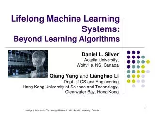 Lifelong Machine Learning Systems : Beyond Learning Algorithms
