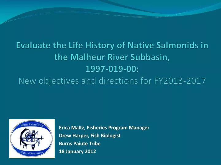 erica maltz fisheries program manager drew harper fish biologist burns paiute tribe 18 january 2012