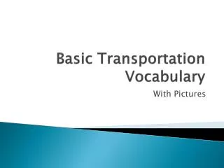 Basic Transportation Vocabulary
