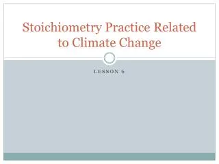 stoichiometry practice related to climate change