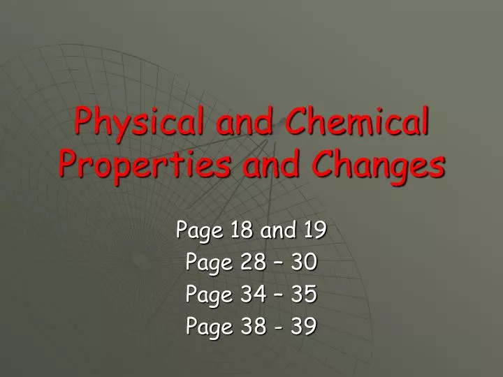 physical and chemical properties and changes