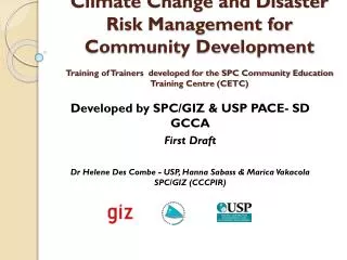 Developed by SPC/GIZ &amp; USP PACE- SD GCCA First Draft