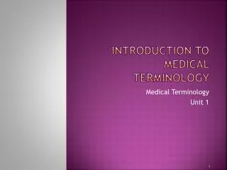 Introduction to Medical Terminology