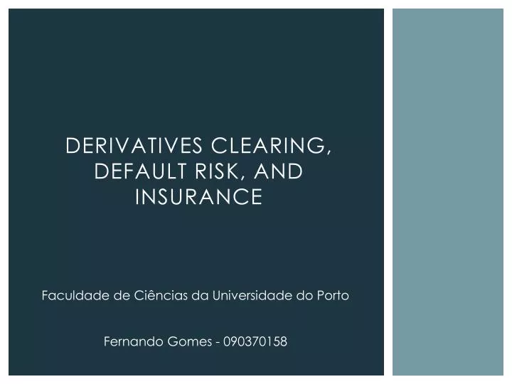 derivatives clearing default risk and insurance