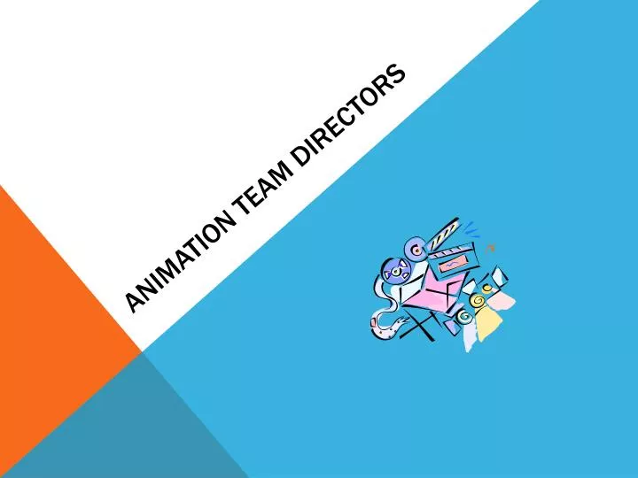 animation team directors