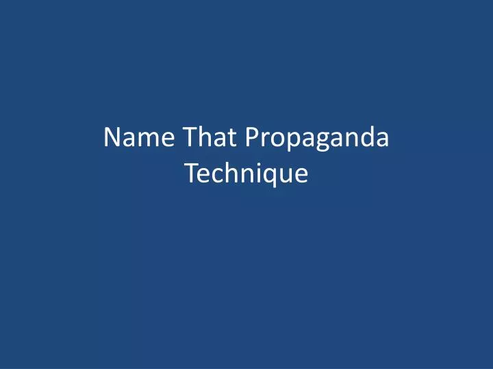 name that propaganda technique
