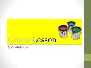 C olour Lesson