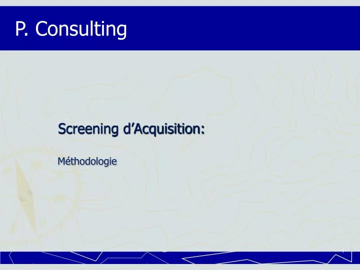 screening d acquisition