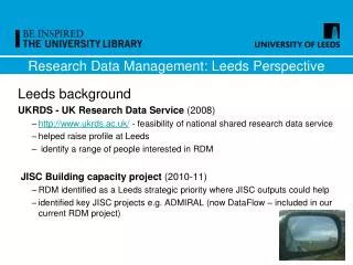 Research Data Management: Leeds Perspective