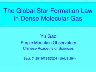 The G lobal S tar F ormation L aw in Dense M olecular G as