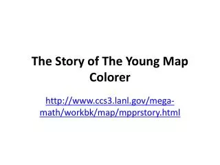 The Story of The Young Map Colorer
