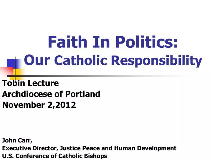 faith in politics our catholic responsibility