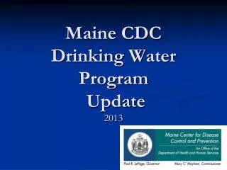 Maine CDC Drinking Water Program Update