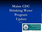 Maine CDC Drinking Water Program Update - slide 1
