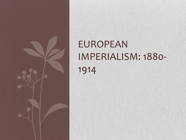 european imperialism 1880 1914