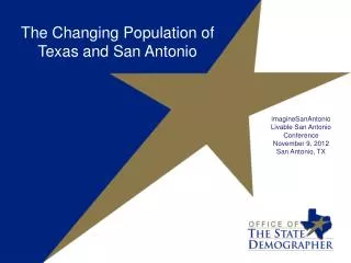 The Changing Population of Texas and San Antonio
