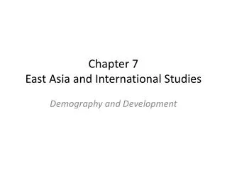 Chapter 7 East Asia and International Studies