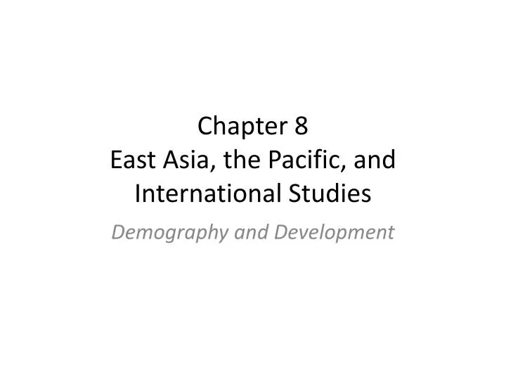 chapter 8 east asia the pacific and international studies