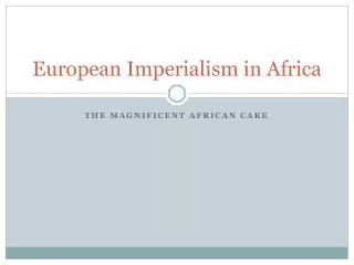 European Imperialism in Africa