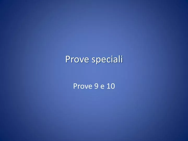 prove speciali