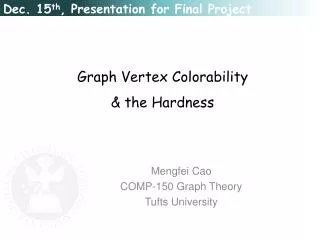 Graph Vertex Colorability &amp; the Hardness