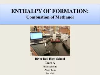 ENTHALPY OF FORMATION: Combustion of Methanol