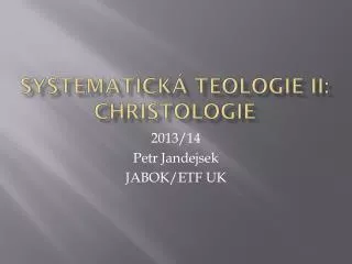 Systematická teologie II: christologie