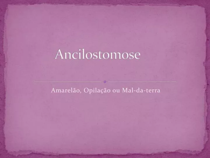 ancilostomose