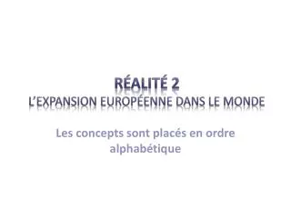 r alit 2 l expansion europ enne dans le monde