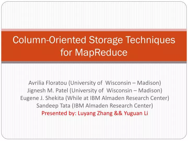 column oriented storage techniques for mapreduce