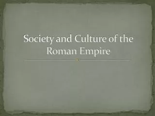 Society and Culture of the Roman Empire