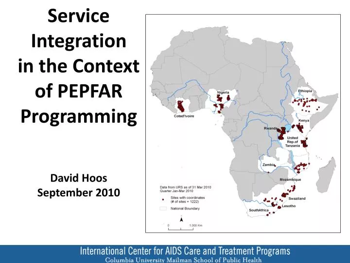 service integration in the context of pepfar programming david hoos september 2010