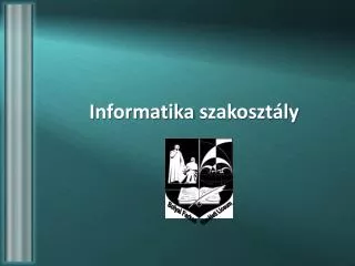 I nformatika szakosztály