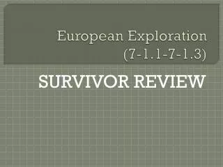 European Exploration (7-1.1-7-1.3)