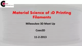 Material Science of 3D Printing Filaments