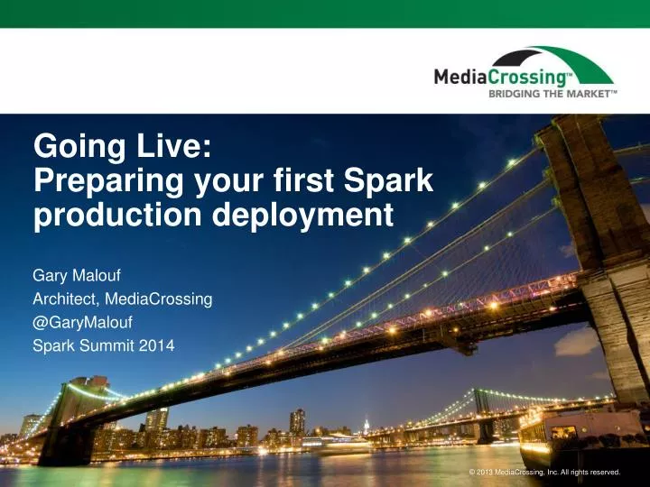 going live preparing your f irst spark production deployment