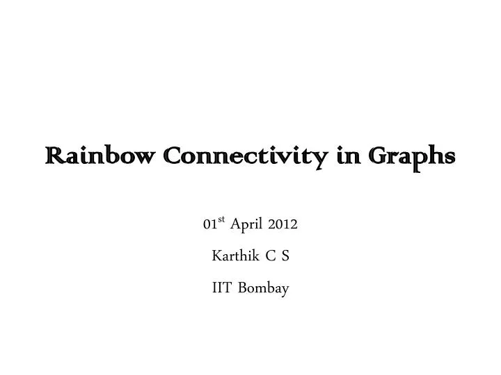 rainbow connectivity in graphs