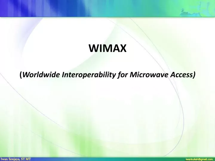 wimax worldwide interoperability for microwave access