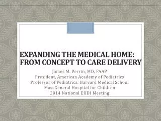 Expanding the Medical Home: From Concept to Care Delivery