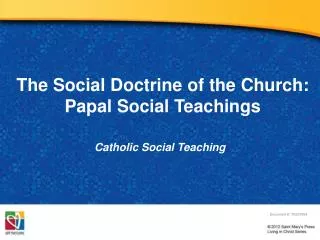 The Social Doctrine of the Church: Papal Social Teachings