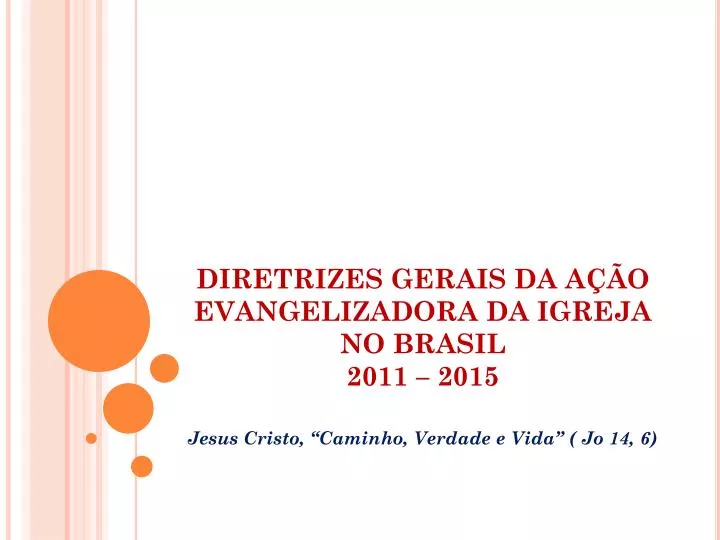 diretrizes gerais da a o evangelizadora da igreja no brasil 2011 2015