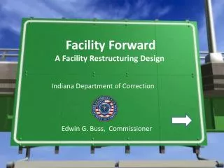 Facility Forward A Facility Restructuring Design