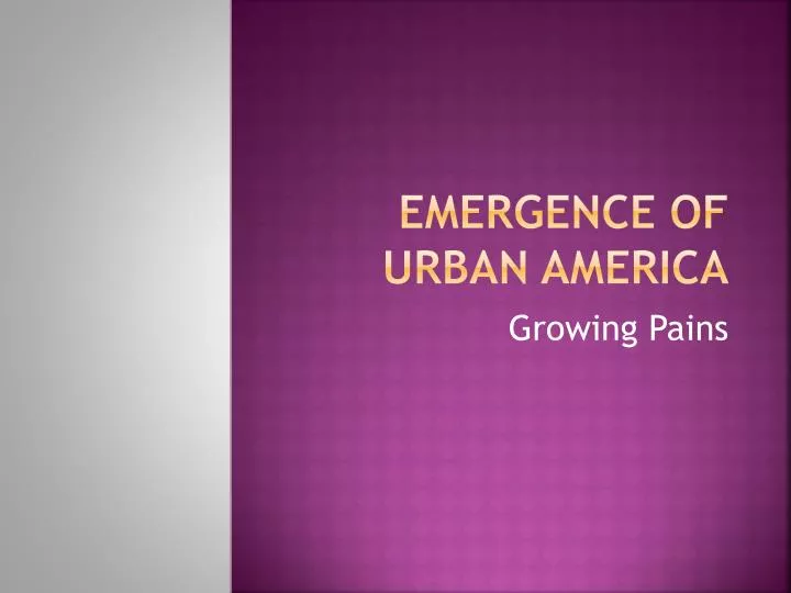 emergence of urban america